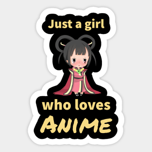 Just A Girl Who Loves Anime Sticker